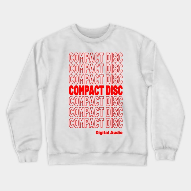 Compact Disc Digital Audio CD Thank You Crewneck Sweatshirt by Popular Objects™